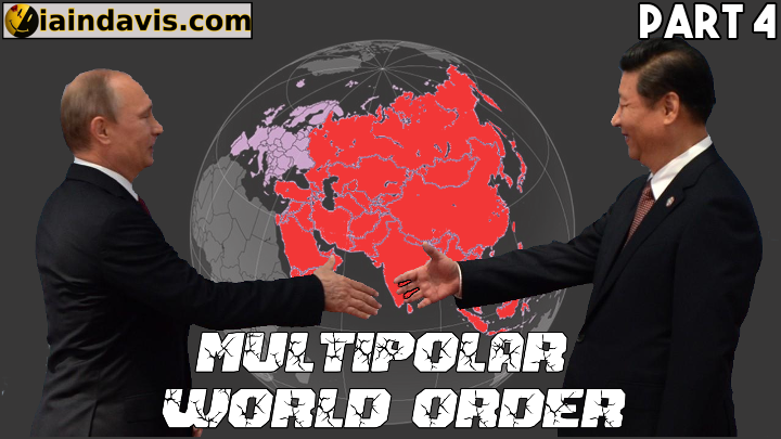 Willkommen in der neuen multipolaren Weltordnung, Teil 4
