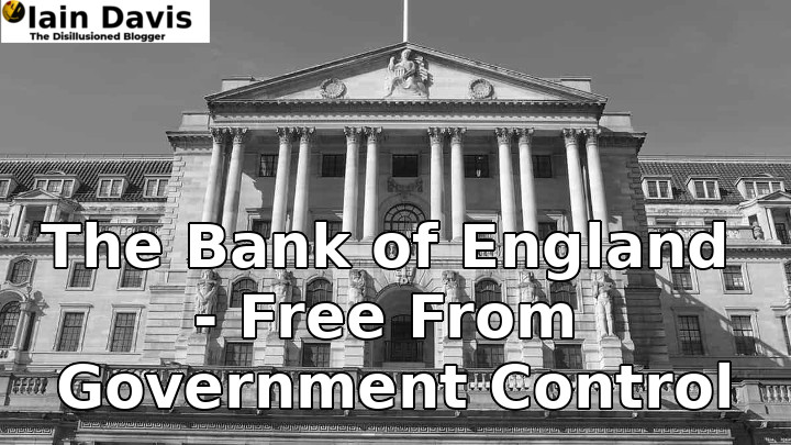 The Bank of England – Free From Government Control