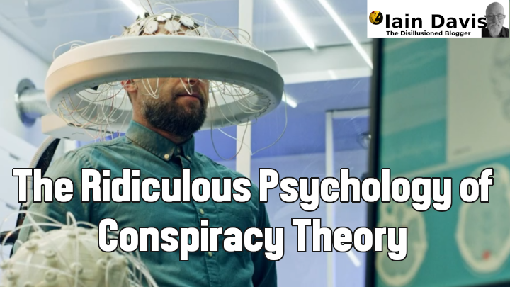 The Ridiculous Psychology of Conspiracy Theory