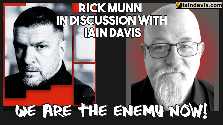 Interview with Rick Munn – We Are The Enemy Now!
