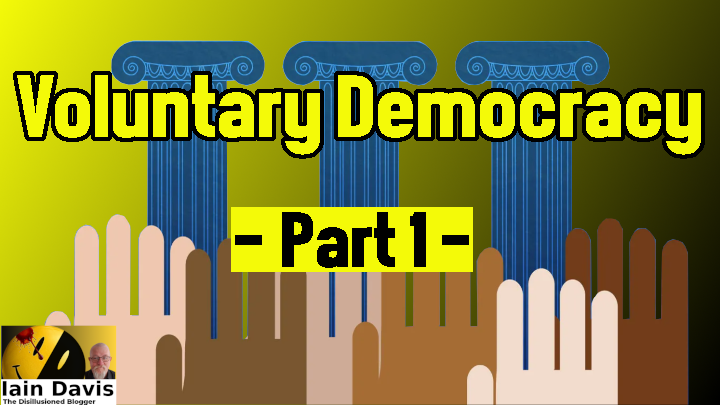 Voluntary Democracy – Part 1